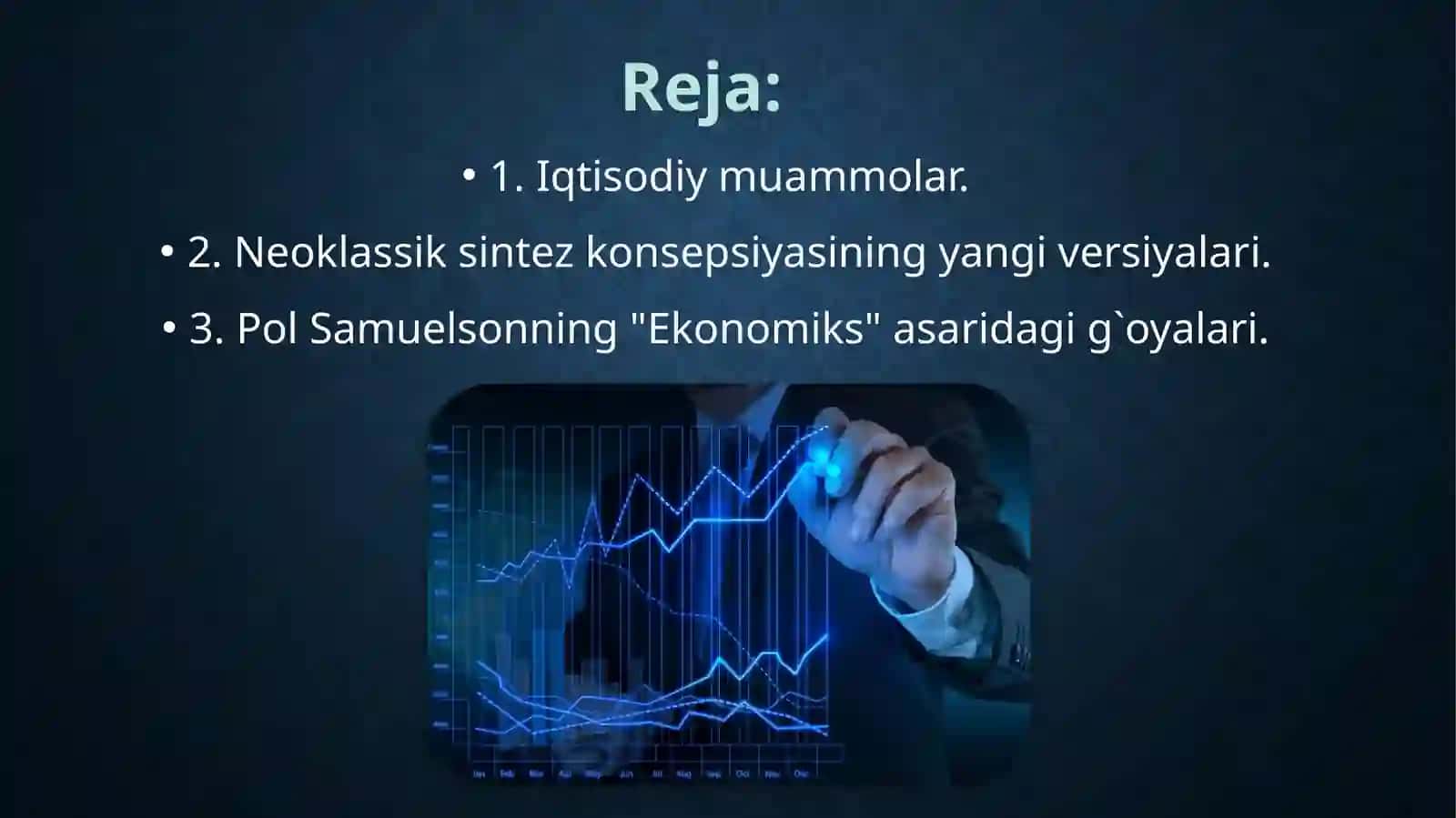 HOZIRGI ZAMON IQTISODIY TA'LIMOTLARI 2