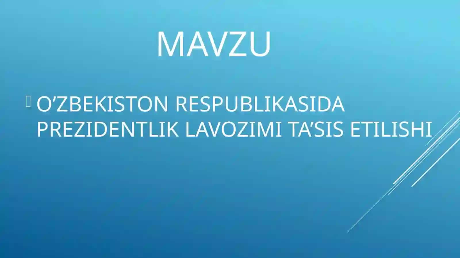 O’ZBEKISTON RESPUBLIKASIDA PREZIDENTLIK LAVOZIMI TA’SIS ETILISHI 2