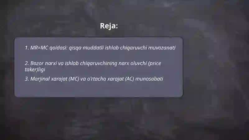 MR=MC qoidasi: qisqa muddatli ishlab chiqaruvchi muvozanati 2