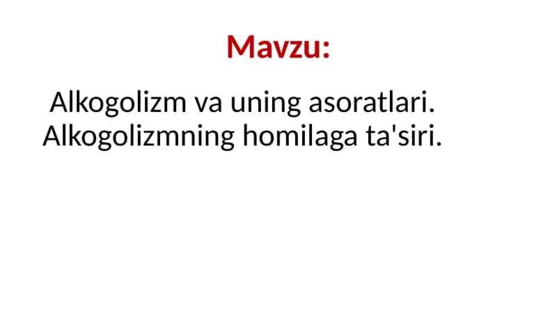 Alkogolizm va uning asoratlari 2