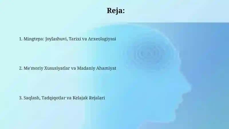 Mingtepa: Joylashuvi, Tarixi va Arxeologiyasi 2