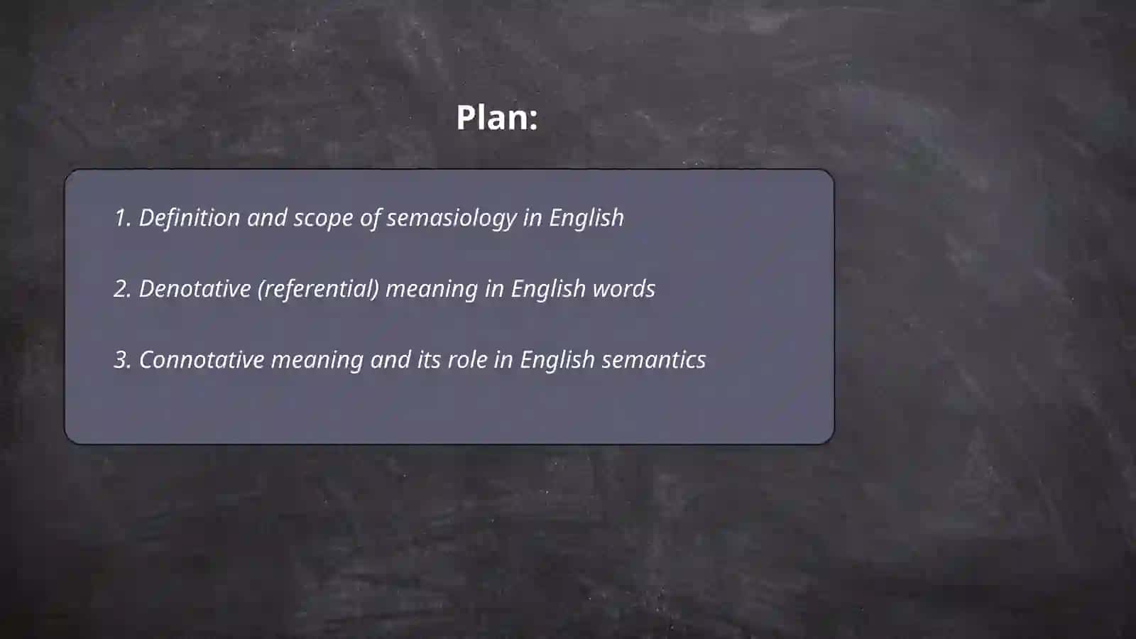 Semasiology: Types of Meaning and Semantic Change 2