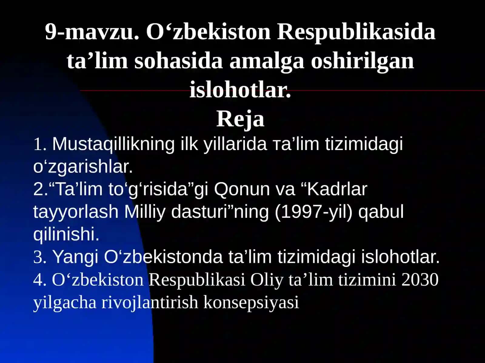 9-mavzu.O‘zbekistonRespublikasidata’limsohasidaamalgaoshirilganislohotlar 2