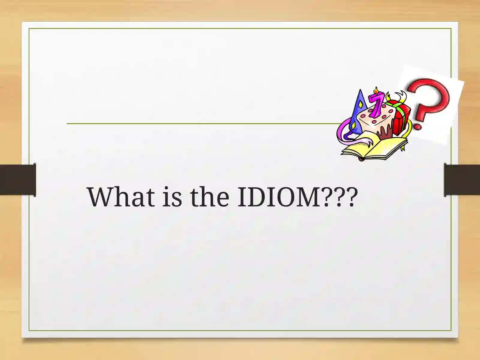 IDIOMS 2