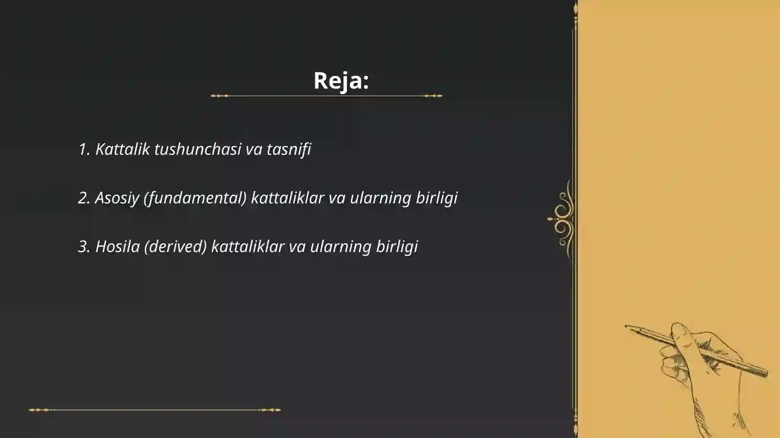 Kattaliklar ularning turlari va birliklari 2