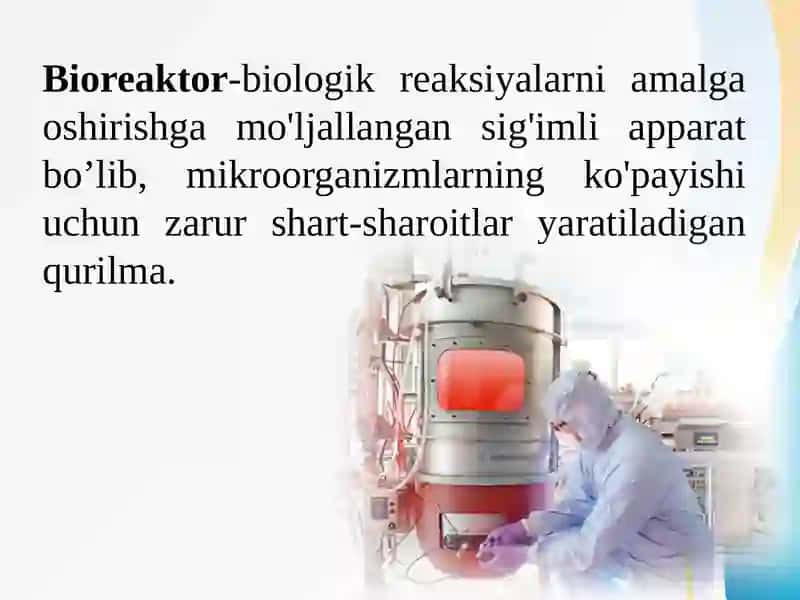 Bioreaktorturlarini o‘rganish 2