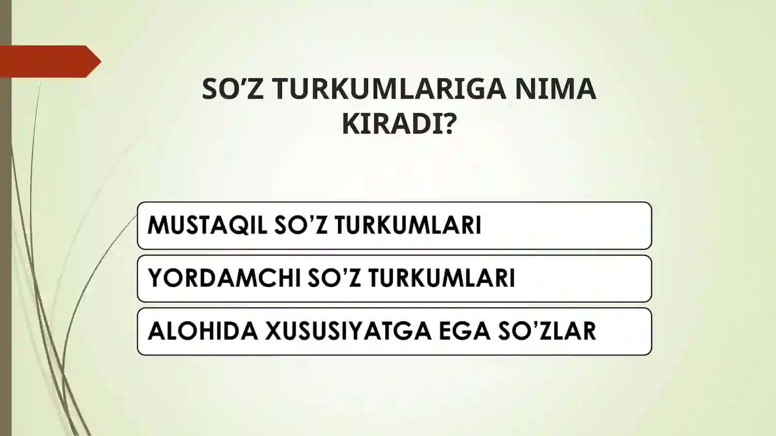 Hozirgi ózbek tilida sóz turkumlari. Mustaqil sózlar 2