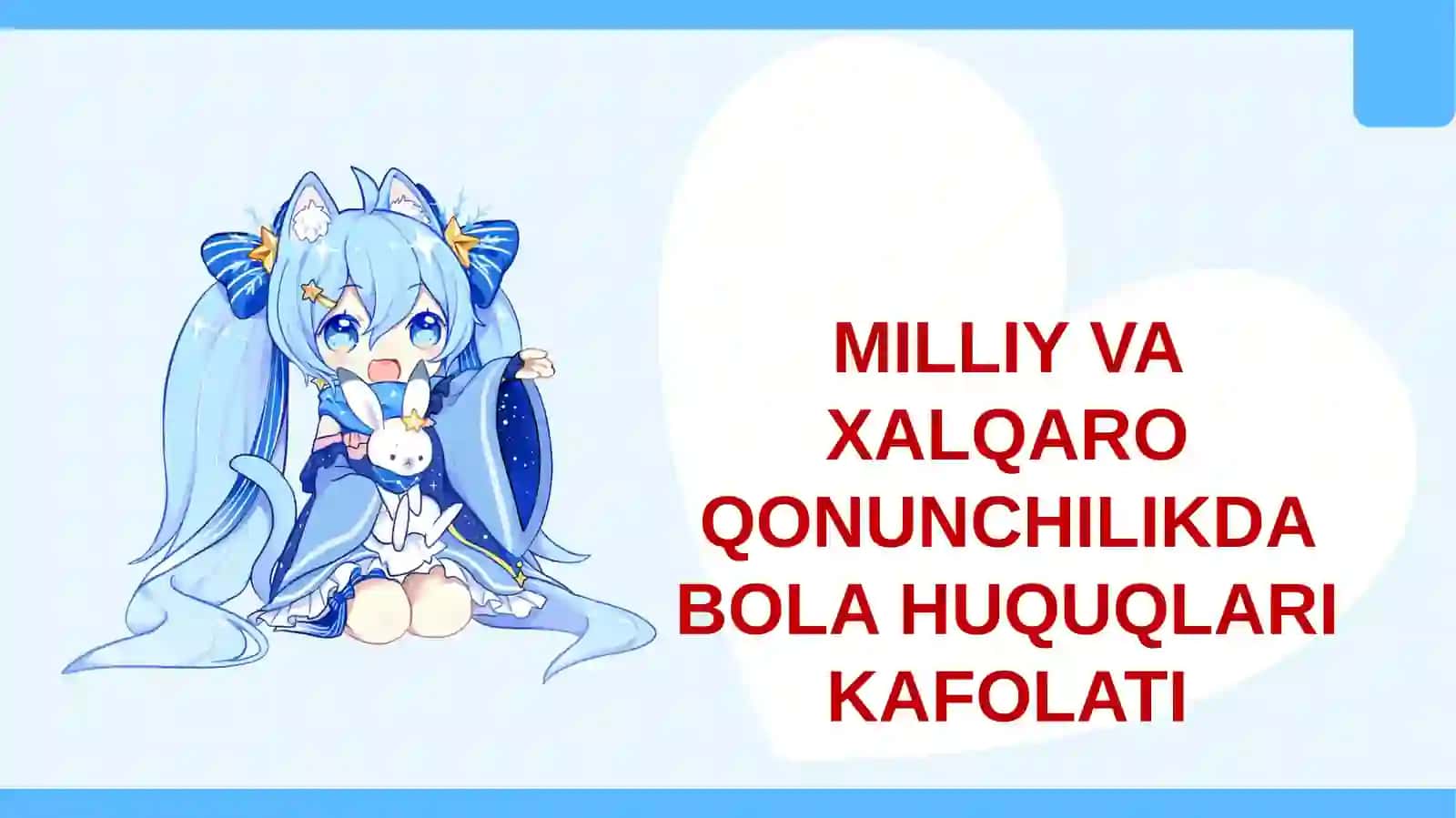 Milliy qonunchilikda bola huquqlari kafolatlari 2
