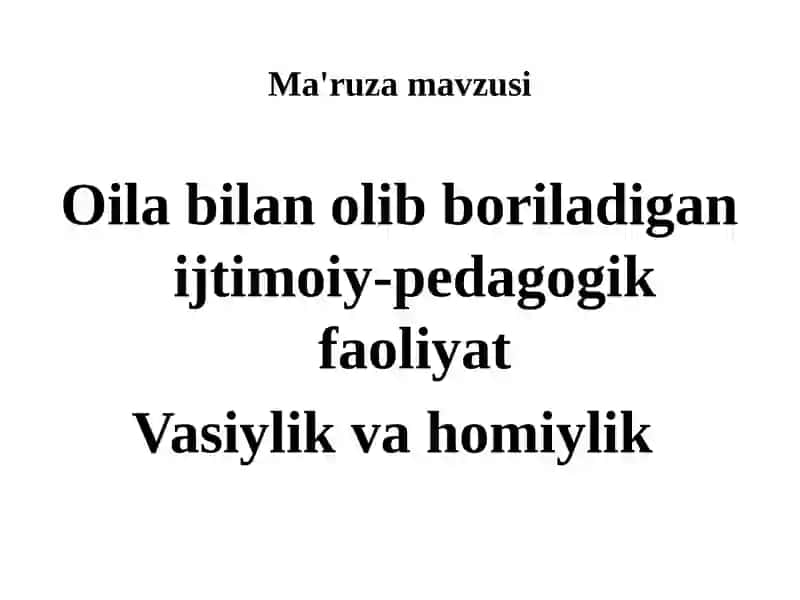 Oila bilan olib boriladigan ijtimoiy-pedagogik faoliyat 2