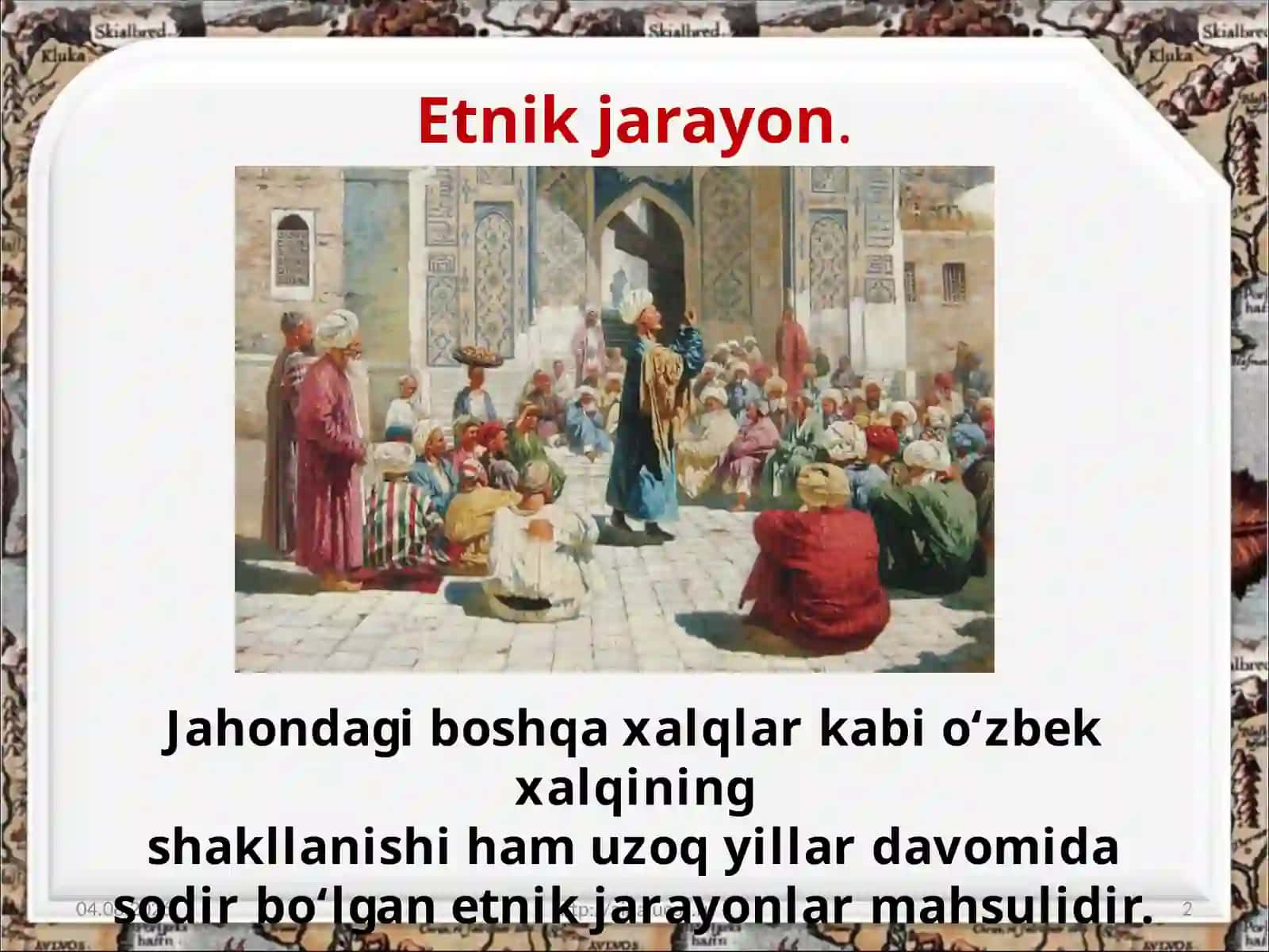 Etnik jarayonlar va O‘zbek xalqining shakllanishi 2