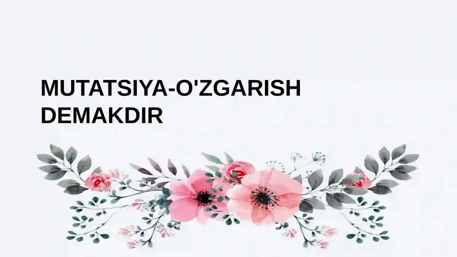 O'zgaruvchanlik va uning xillari 2