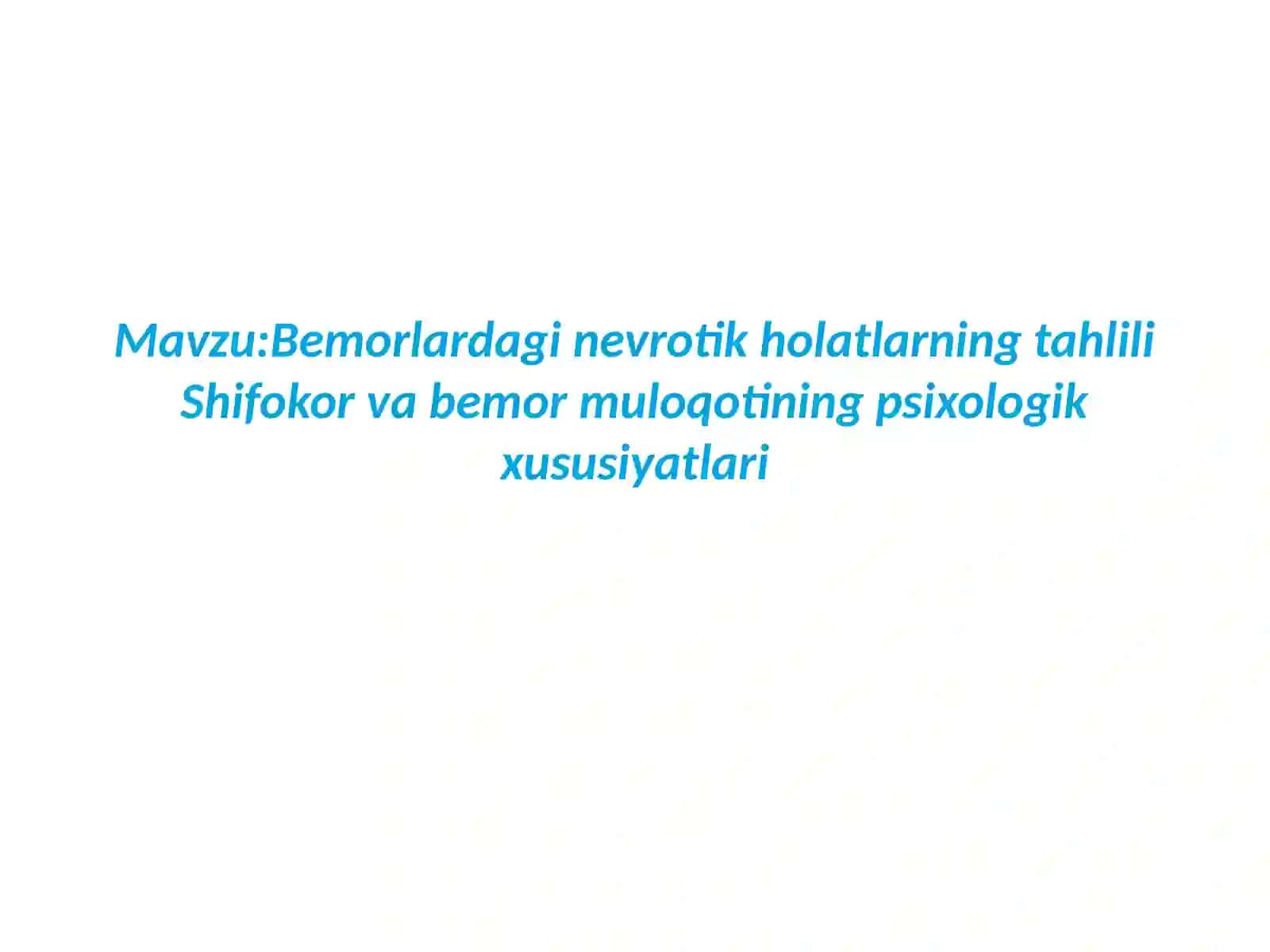 Bemorlardagi nevrotik holatlarning tahlili 2