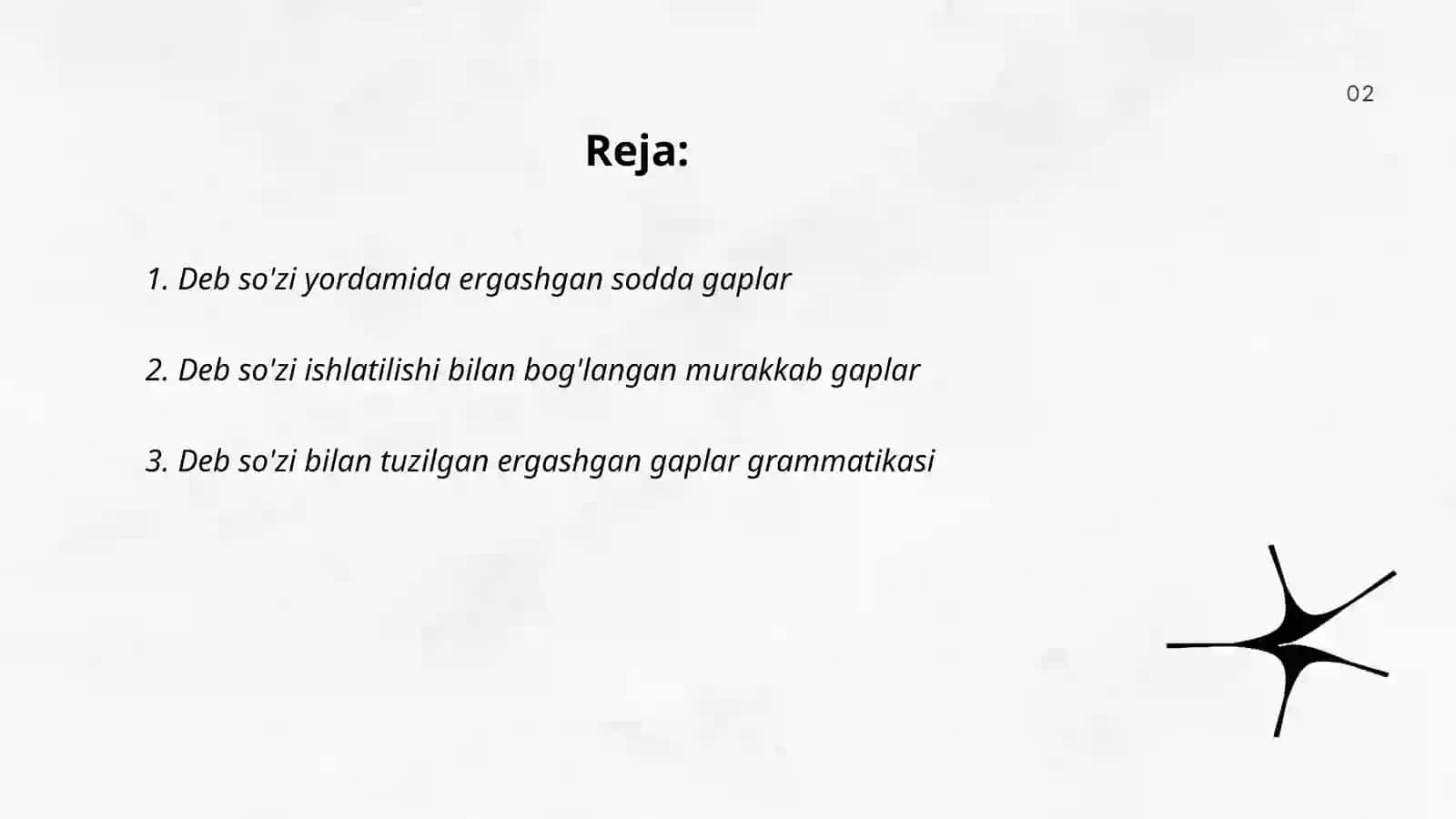 Deb so'zi yordamida ergashgan gaplar 2