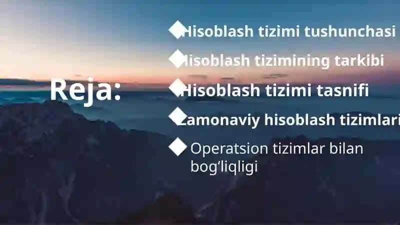 Hisoblash tizimlari va ularning asosiy turlari 2