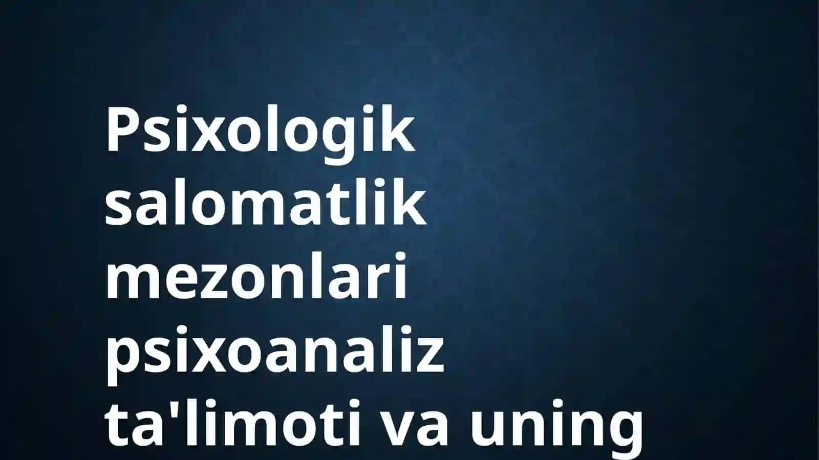 PSIXOLOGIK SALOMATLIK MEZONLARI 2