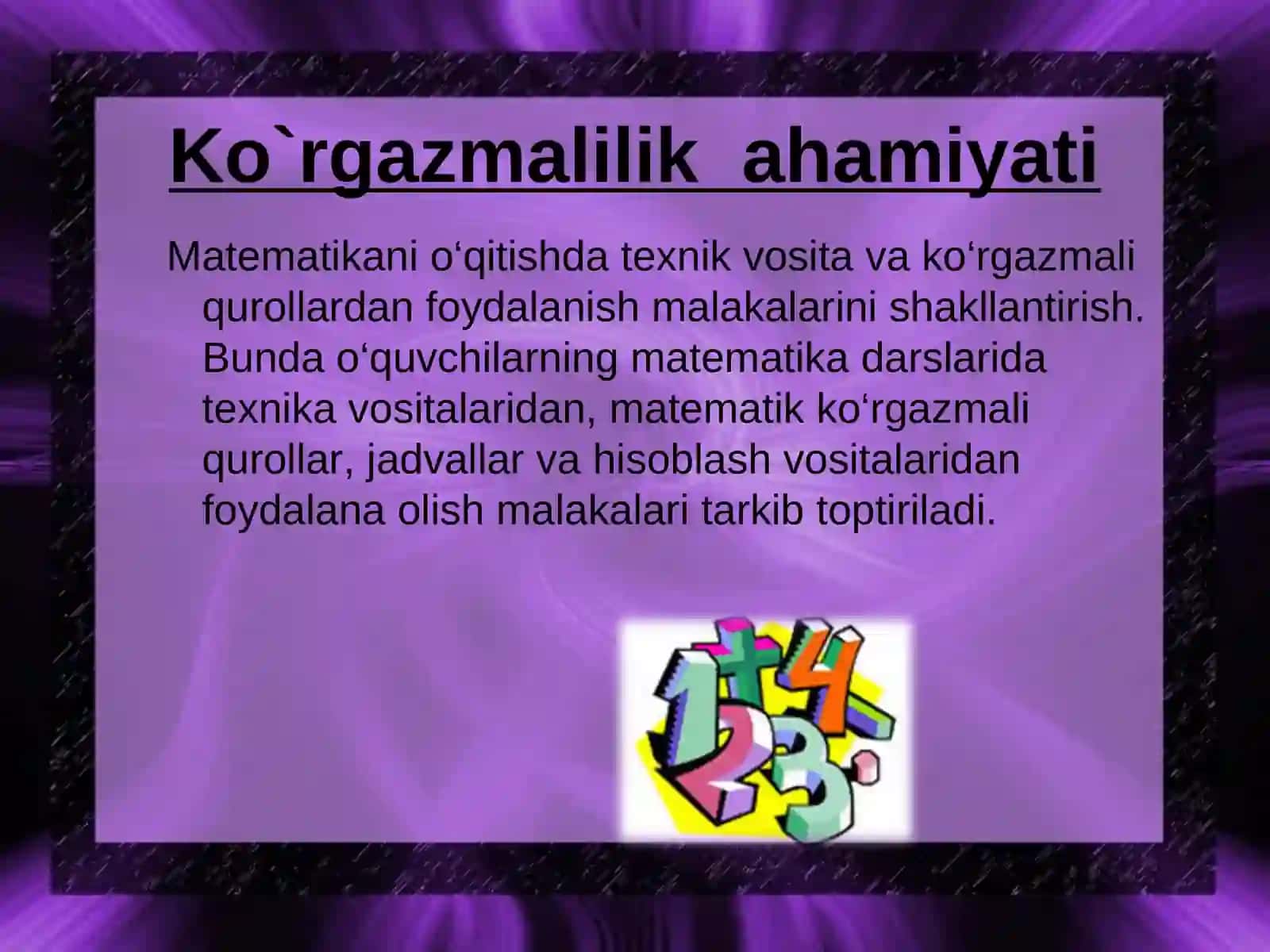 Ko`rgazmalilik ahamiyati va boshlang`ich sinflarda qo`llanilishi 2
