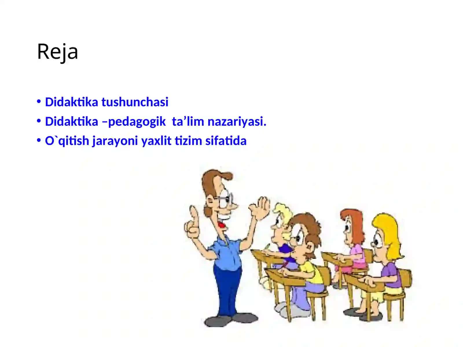 Didaktika –pedagogik ta’lim nazariyasi 2