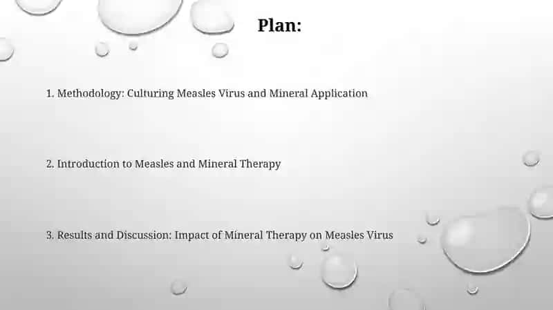 Measles Culture project: Mineral therapy 2