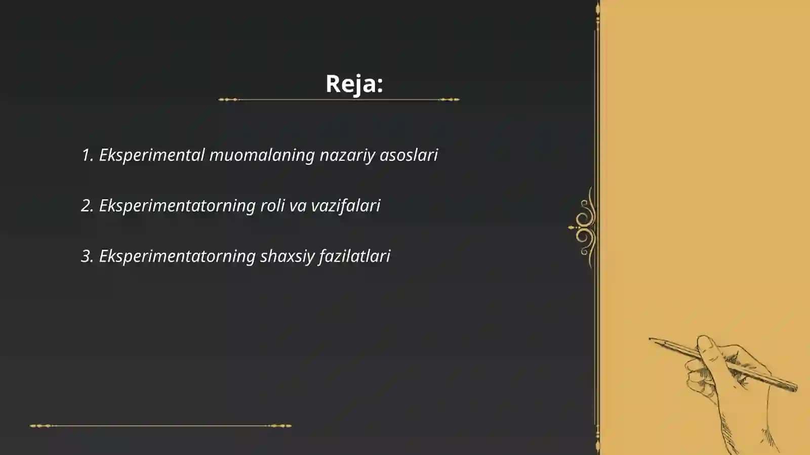 Eksperimental muomala eksperimentator va uning shaxsiy faoliyati 2