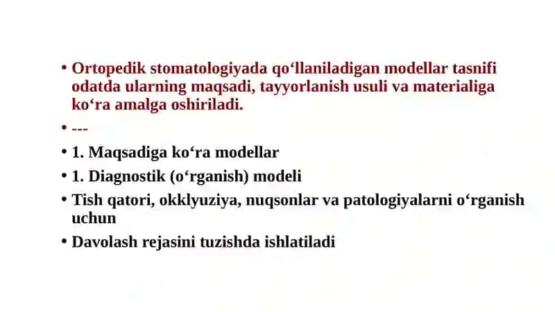 Ortopedik stomatologiyada qo‘llaniladigan modellar tasnifi 2