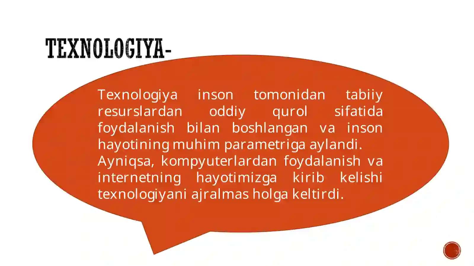 Texnologiya inson tomonidan tabiiy resurslardan oddiy qurol sifatida foydalanish 2