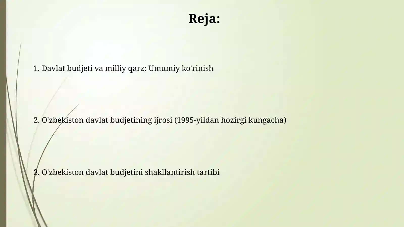 Davlat budjeti va davlat qarzi. ozbekiston davlat budjetining ijrosi 2