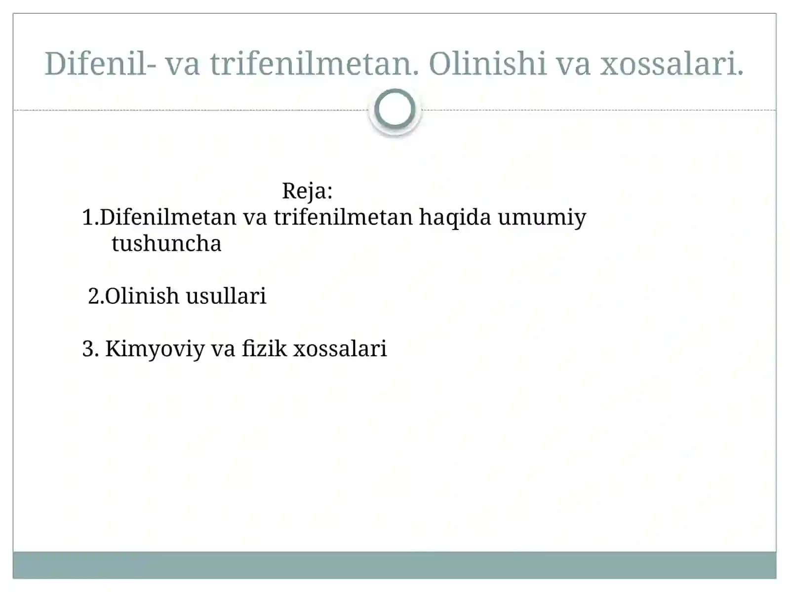 Difenil- va trifenilmetan. Olinishi va xossalari 2