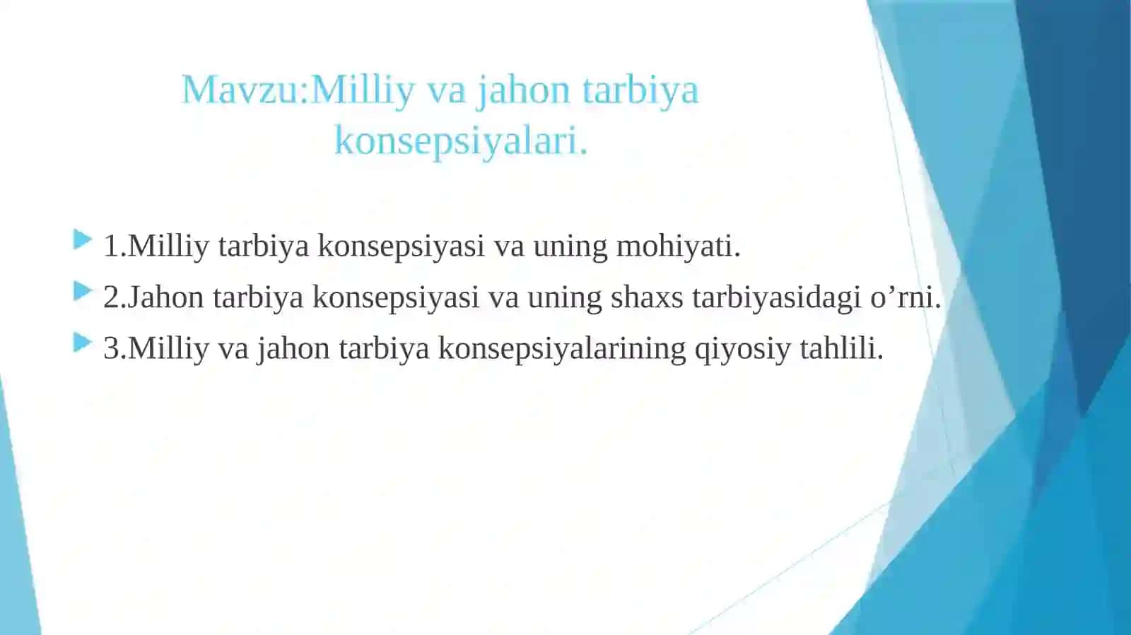 Milliy va jahon tarbiya konsepsiyalari 2