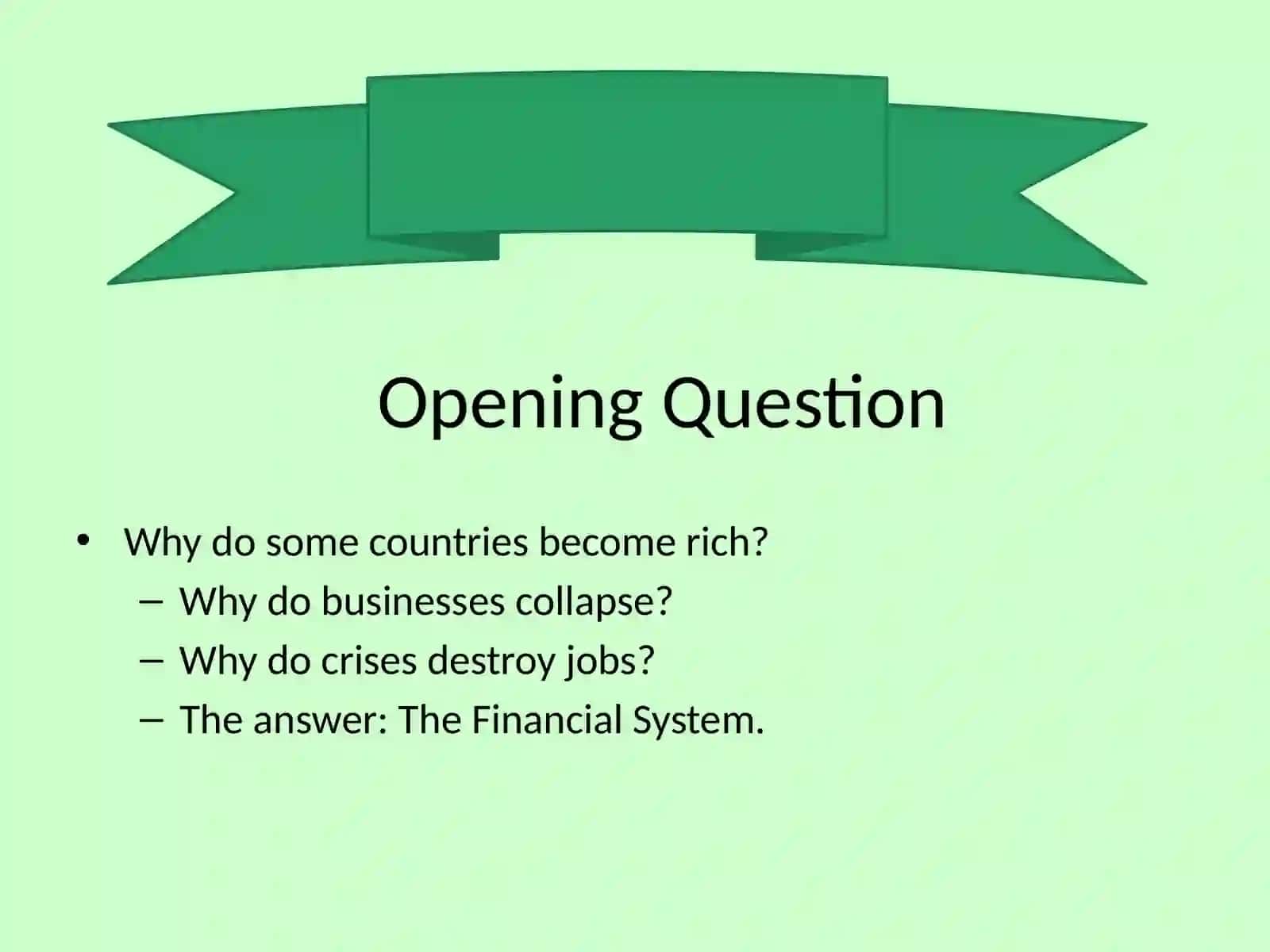 Why Study Money, Banking and Financial Markets? 2