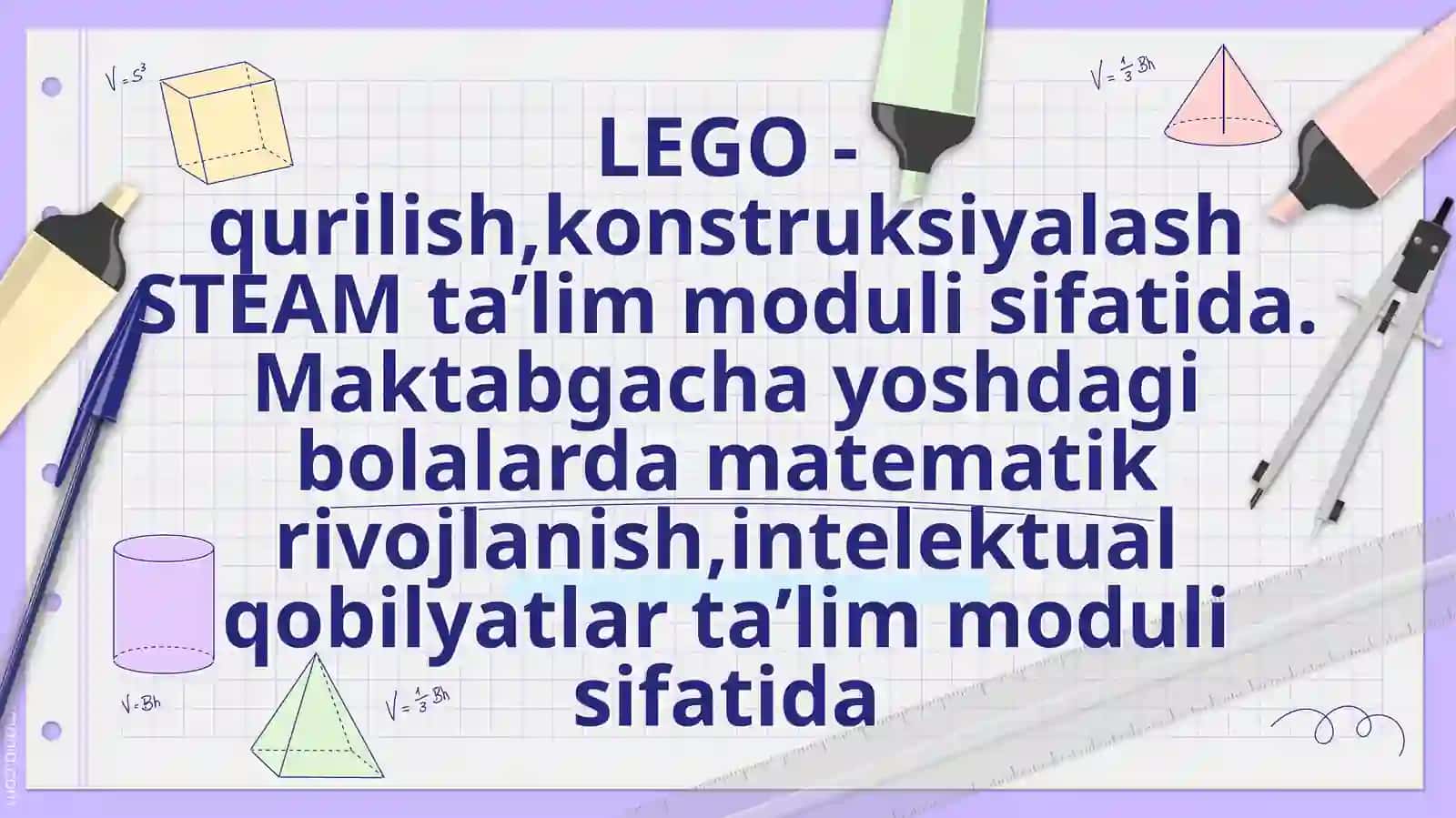 LEGO -qurilish,konstruksiyalash STEAM ta’lim moduli sifatida.Maktabgacha yoshdagi bolalarda matematik rivojlanish,intelektual qobilyatlar ta’lim moduli sifatida 2