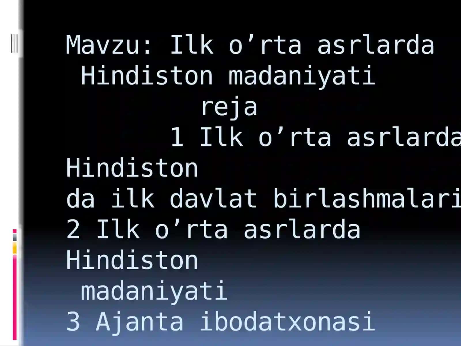 Ilko’rta asrlarda Hindiston madaniyati 2