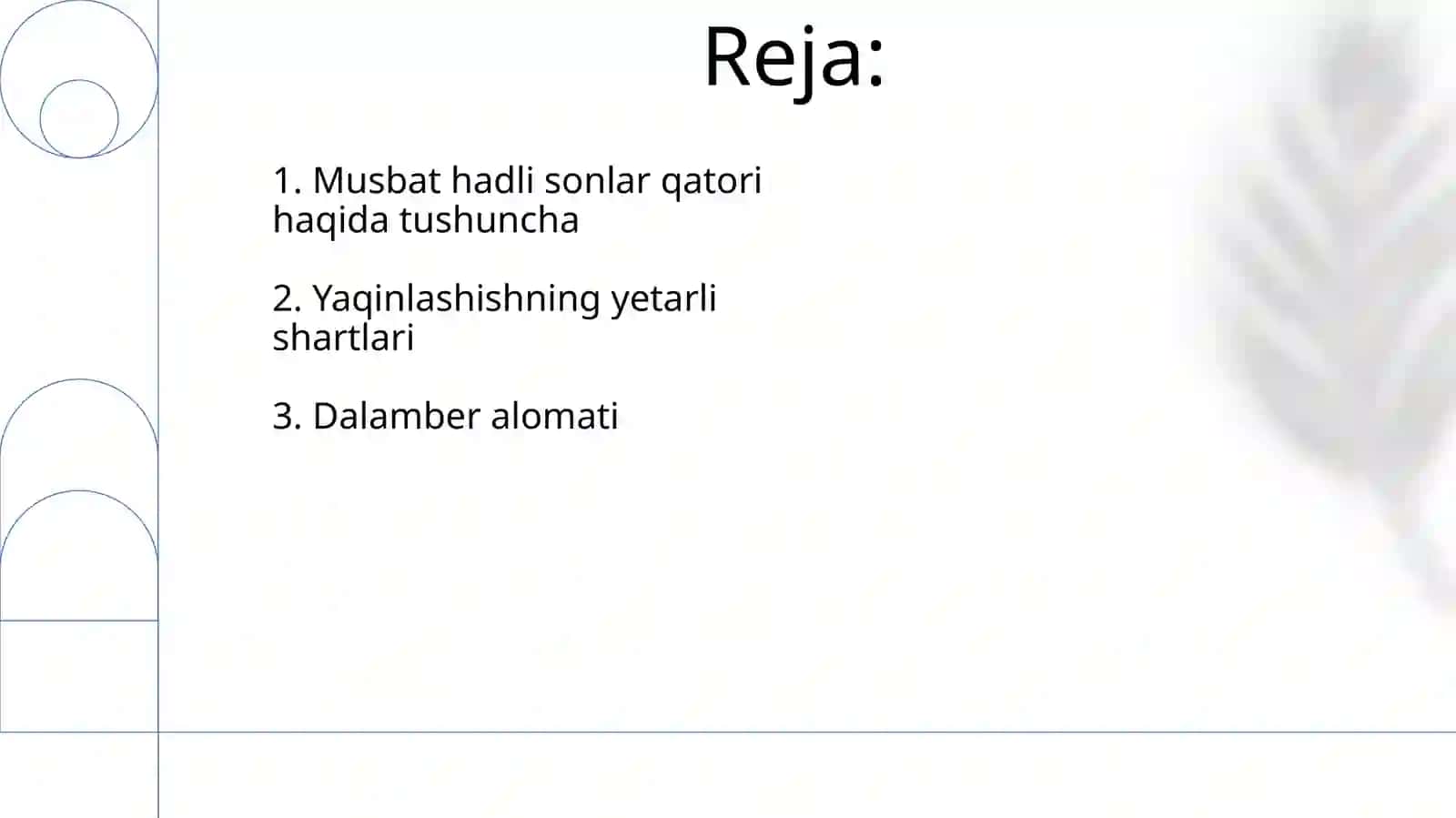 Musbat hadli sonlar qatori yaqinlashishning yetarli shartlari. Dalamber alomati 2