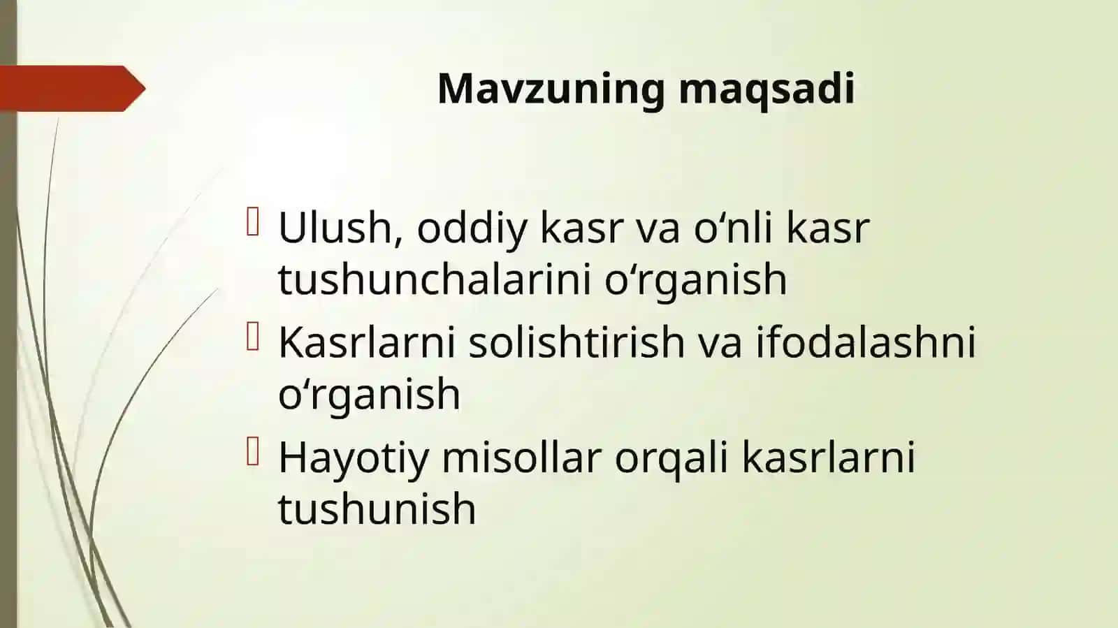 Algebra elementlari: Ulush va kasr. O‘nlik kasr 2