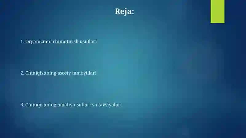 Organizmni chiniqtirish usuli 2