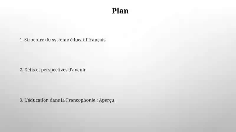 Le système éducatif de la France La Francophonie 2