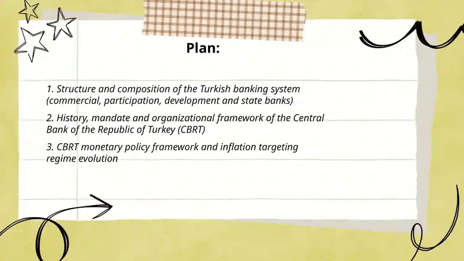 The Banking System of Turkey and the Monetary Policy of the Central Bank of Turkey 2