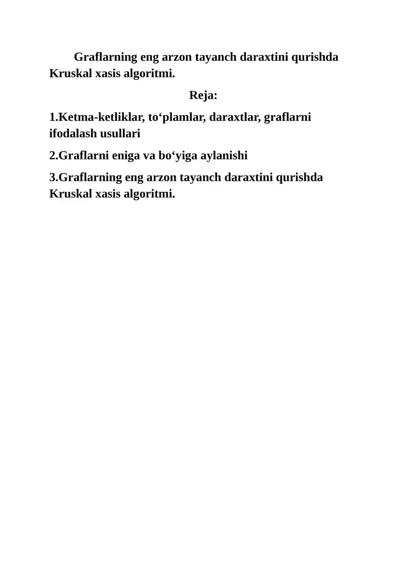 Graflarning eng arzon tayanch daraxtini qurishda Kruskal xasis algoritmi 2