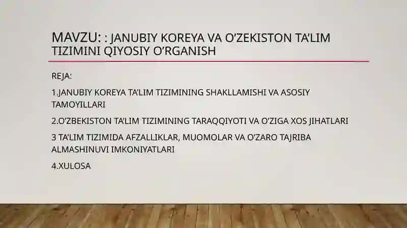 JANUBIY KOREYA VA O'ZEKISTON TA'LIM TIZIMLARI 2