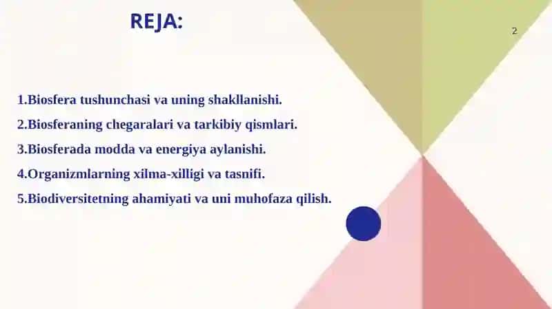 Biosfera,chegaralari,  biosferada organizimlarning xilma xilligi. 2