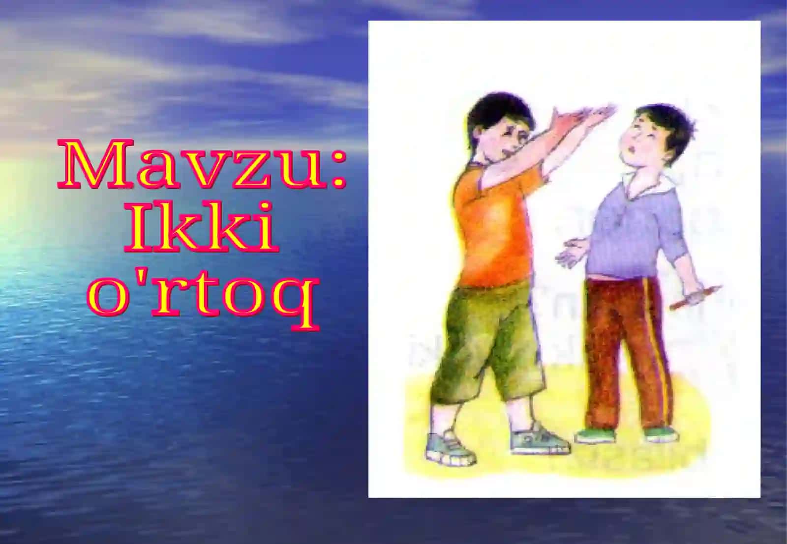 Ikki O'rtoq Darsning Maqsadi 2