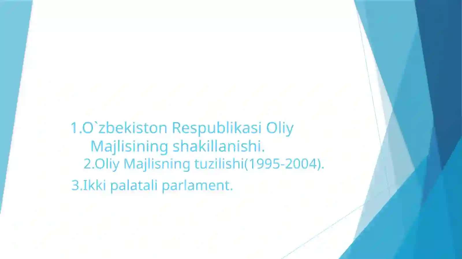 O`zbekiston Respublikasi Oliy Majlisining shakllanishi 2