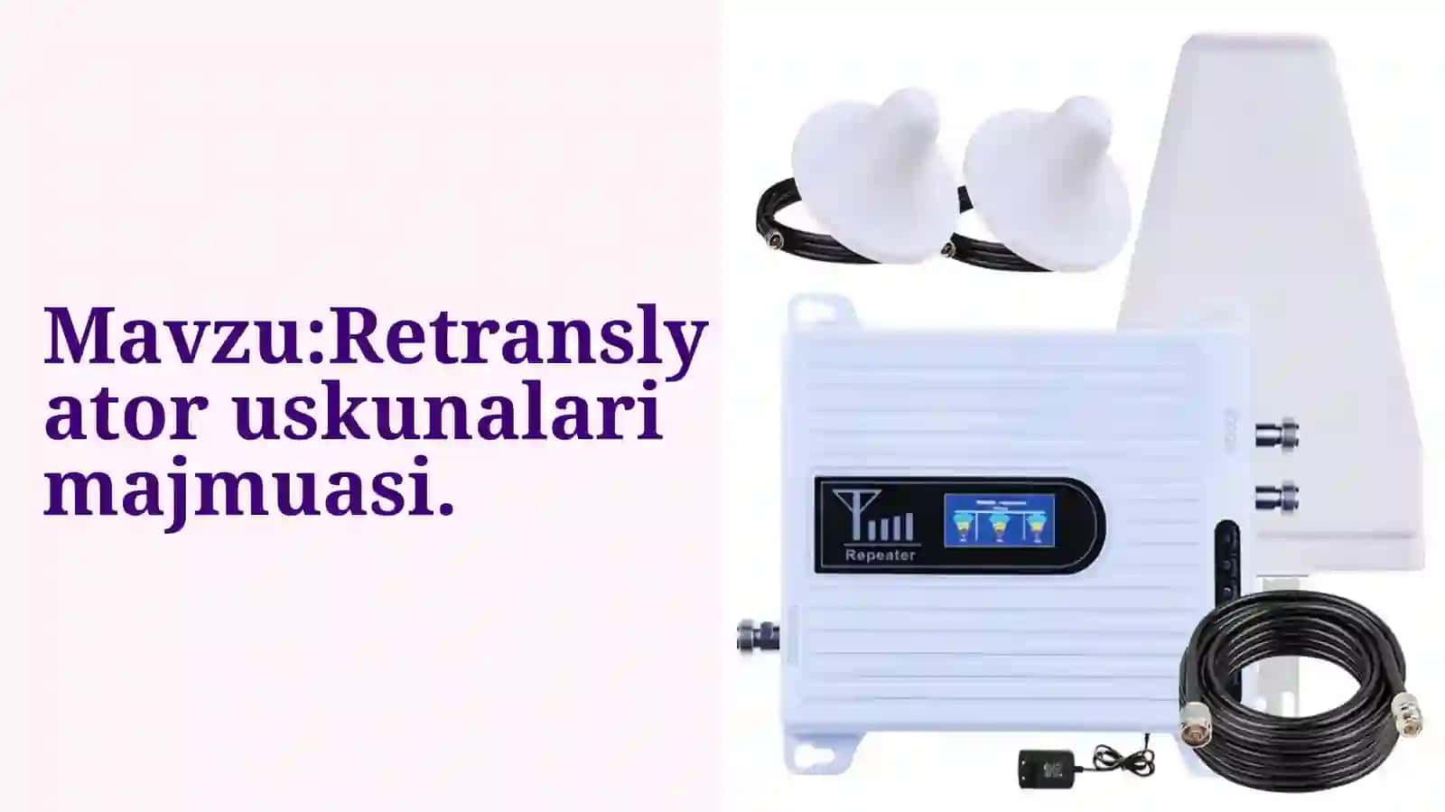 Retranslyator uskunalarimajmuasi 2