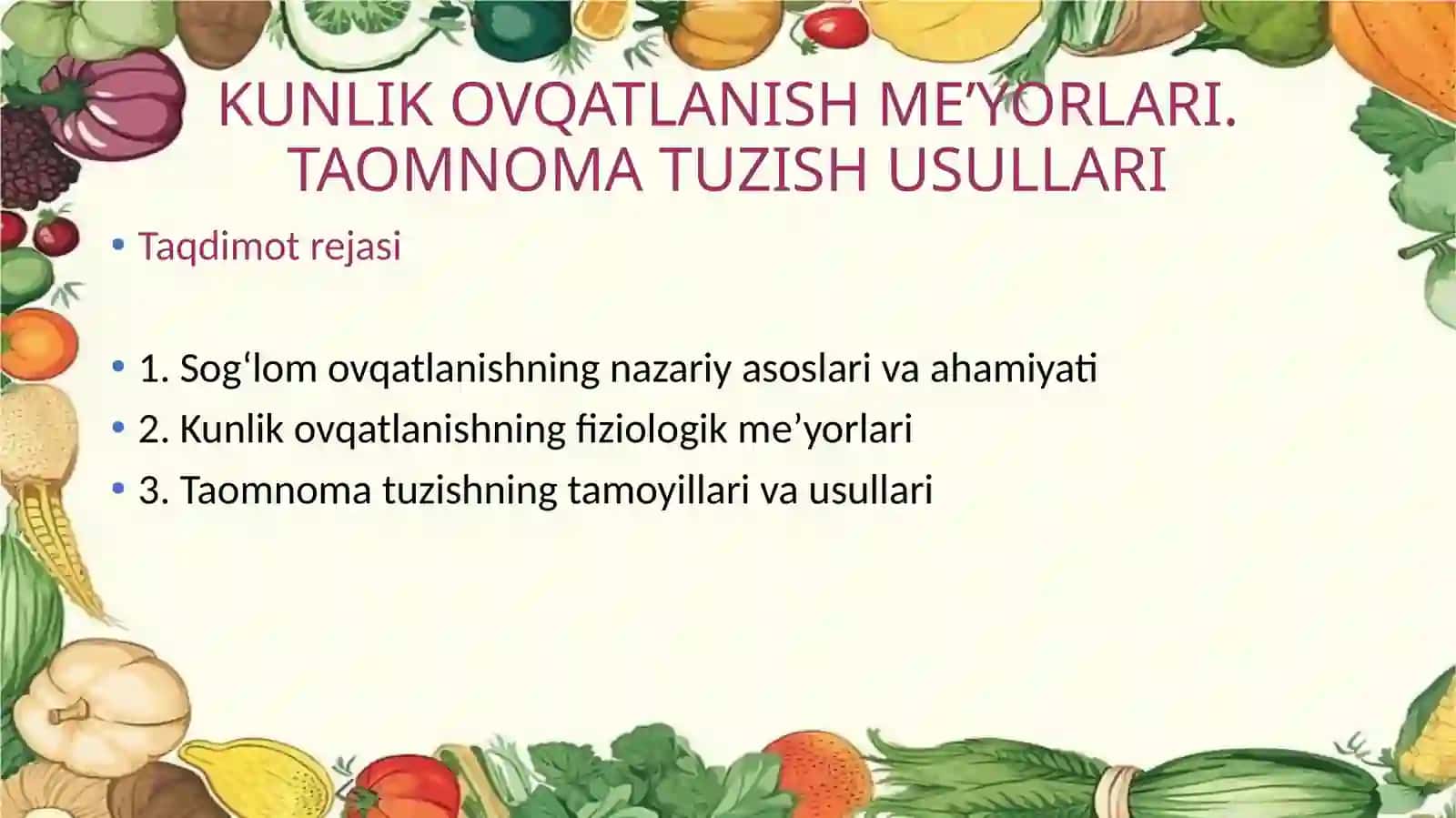 KUNLIK OVQATLANISHMEʼYORLARI. TAOMNOMA TUZISH USULLARI 2