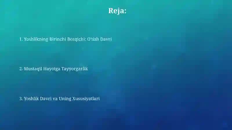Yoshlik Davri va uning O‘ziga Xos Xususiyatlari 2