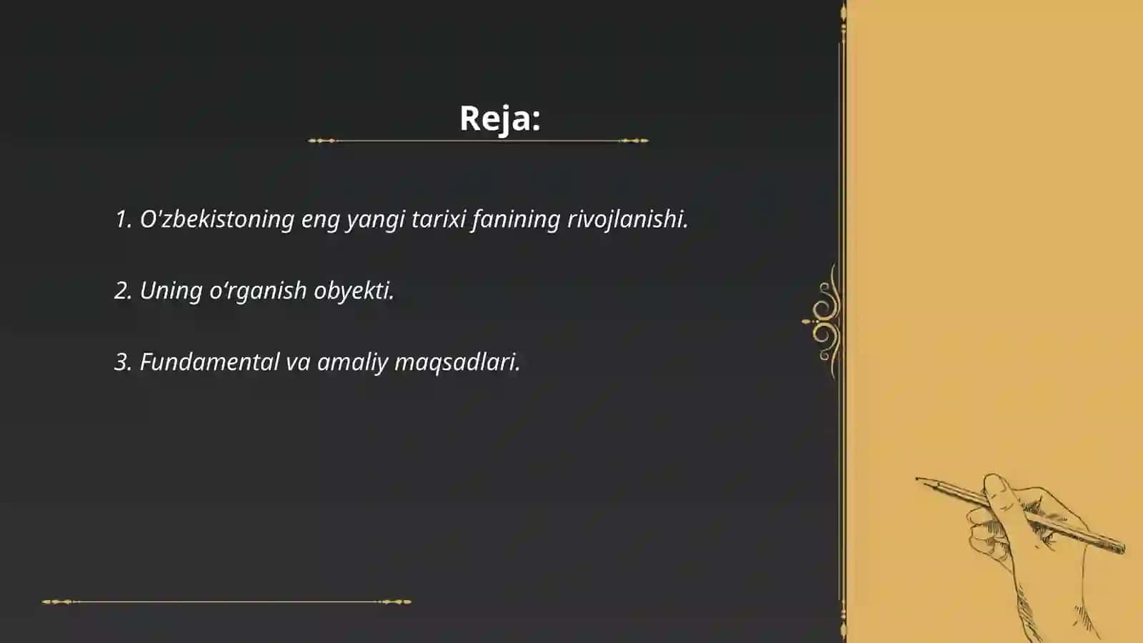 O'zbekistoning eng yangi tarixi fanining predmeti maqsadi va vazifalari 2