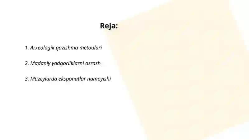 Arxeologik qazishmalar natijasi va muzey ishi 2