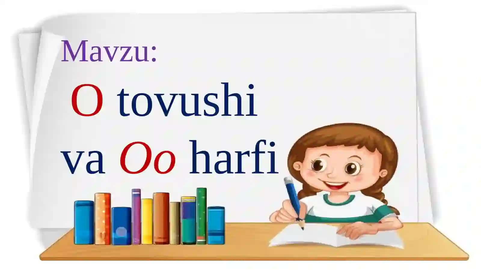 Otovushi va O harfi 2