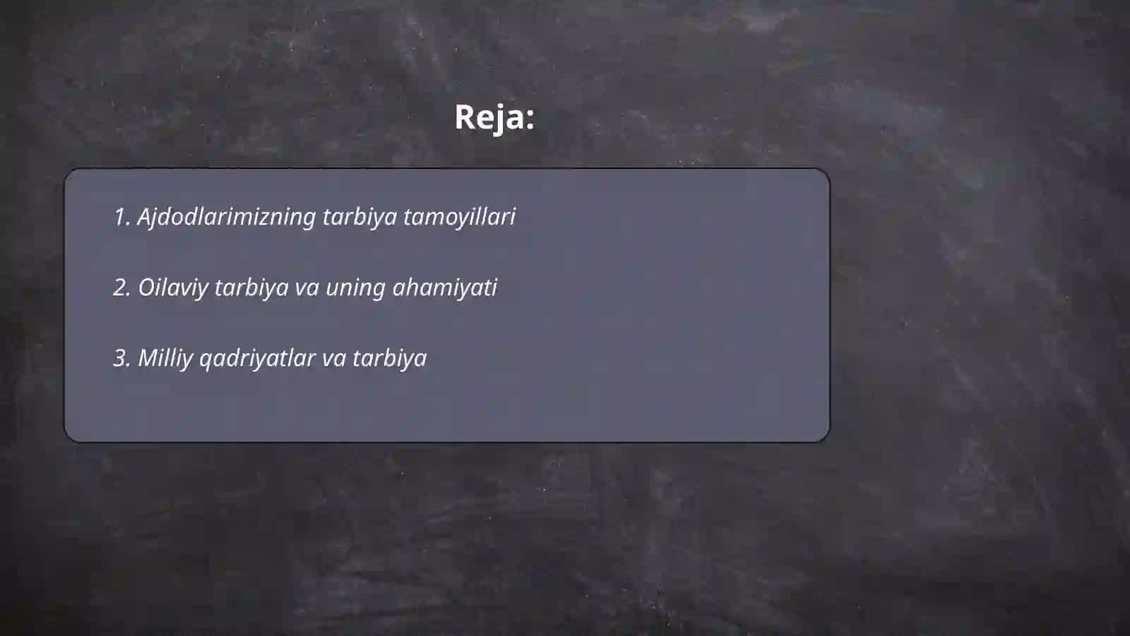 Ajdodlarimizning tarbiya haqidagi qarashlari 2