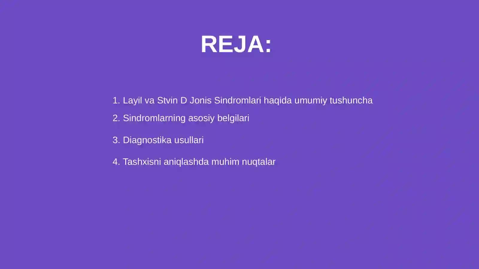 Layil va stvin D Jons sindromlari 2