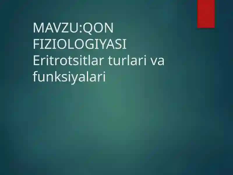 MAVZU: QON FIZIOLOGIYASI 2